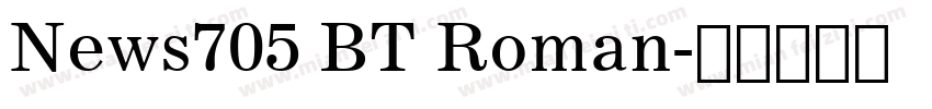 News705 BT Roman字体转换